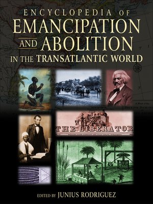 cover image of Encyclopedia of Emancipation and Abolition in the Transatlantic World
